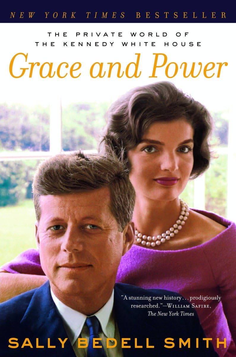 Grace And Power: The Private World Of The Kennedy White House