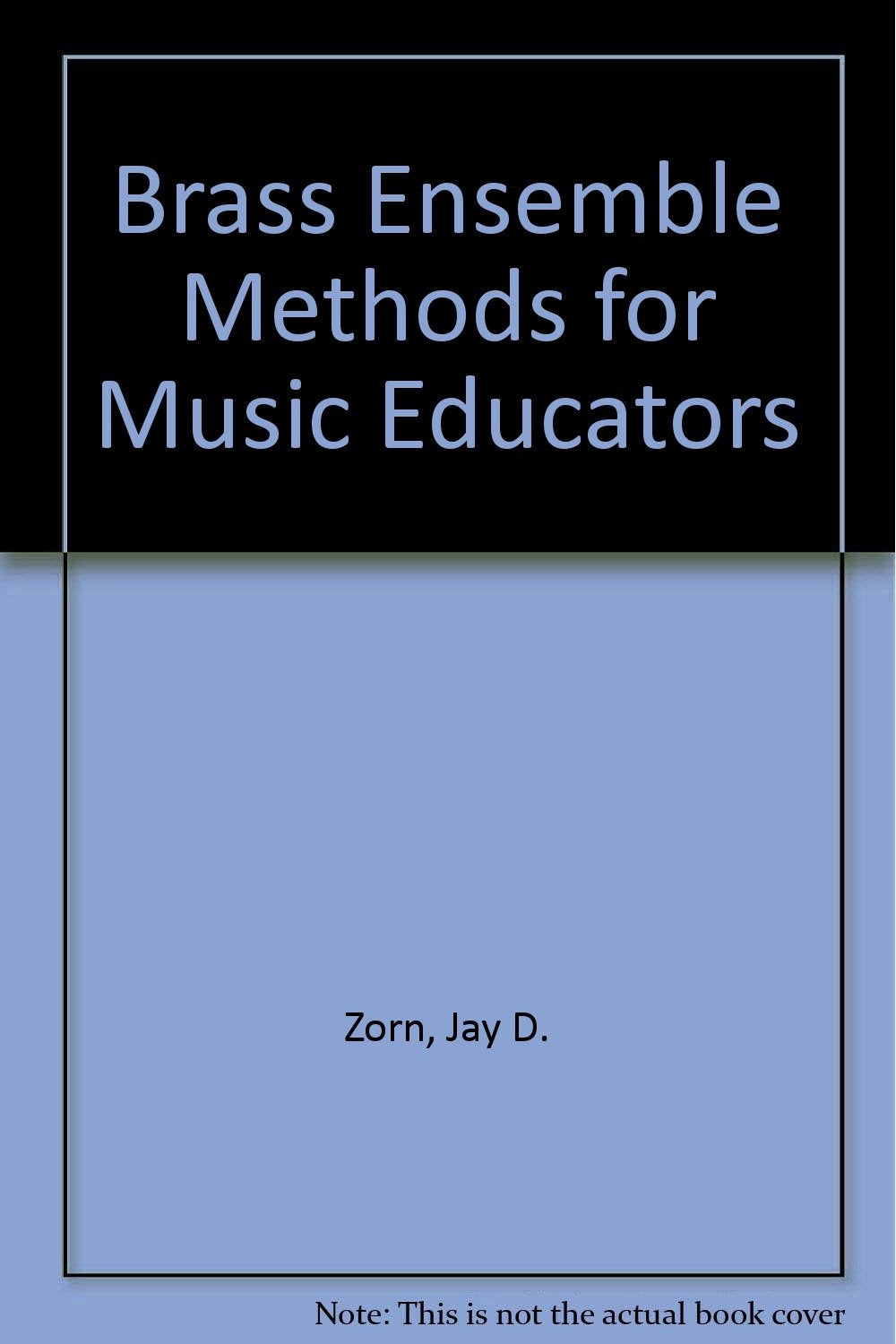Brass ensemble methods for music educators,Used