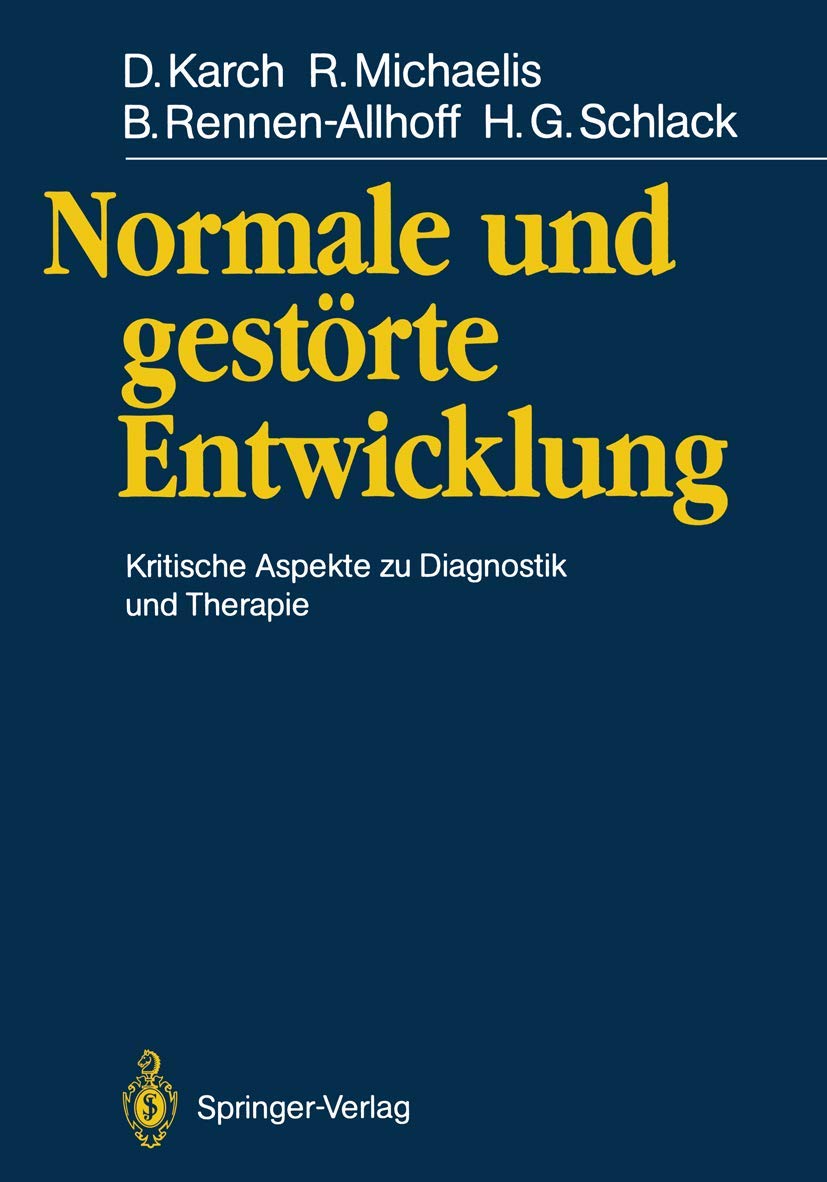 Normale und gestrte Entwicklung: Kritische Aspekte zu Diagnostik und Therapie (German Edition),Used
