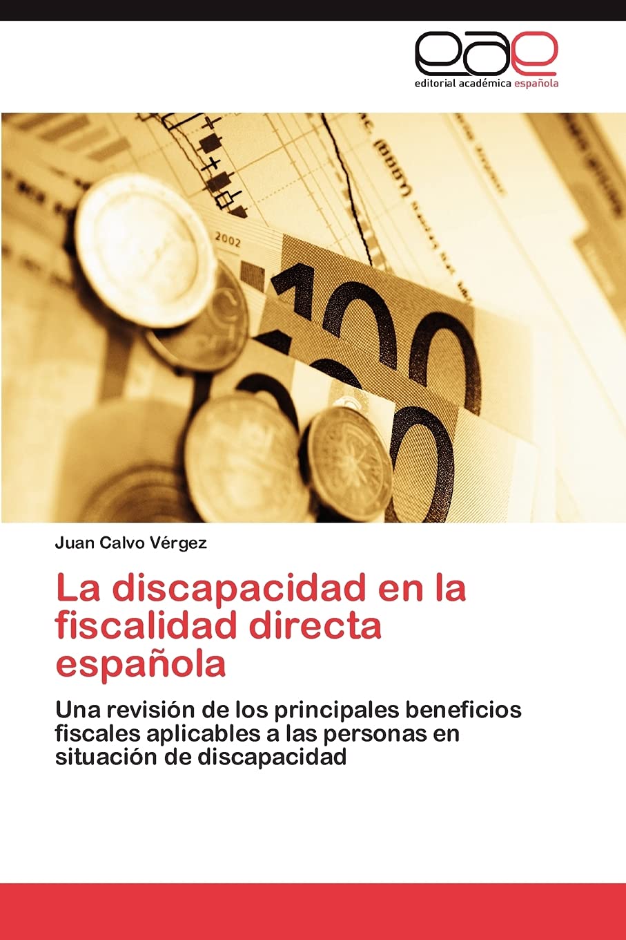 La discapacidad en la fiscalidad directa espaola: Una revisin de los principales beneficios fiscales aplicables a las personas,Used