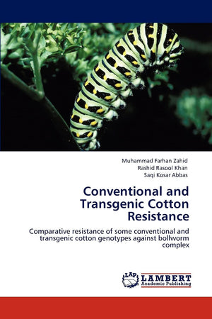 Conventional and Transgenic Cotton Resistance: Comparative resistance of some conventional and transgenic cotton genotypes again,Used