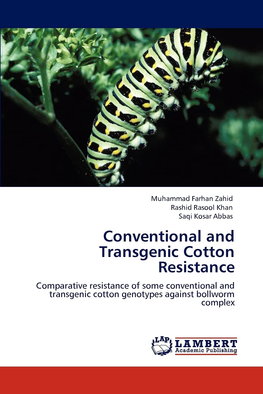 Conventional and Transgenic Cotton Resistance: Comparative resistance of some conventional and transgenic cotton genotypes again,Used