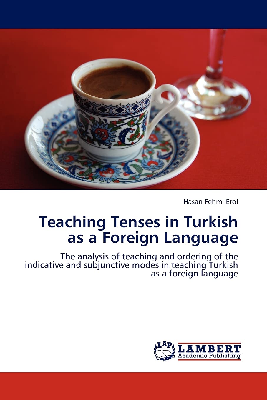 Teaching Tenses in Turkish as a Foreign Language: The analysis of teaching and ordering of the indicative and subjunctive modes ,Used