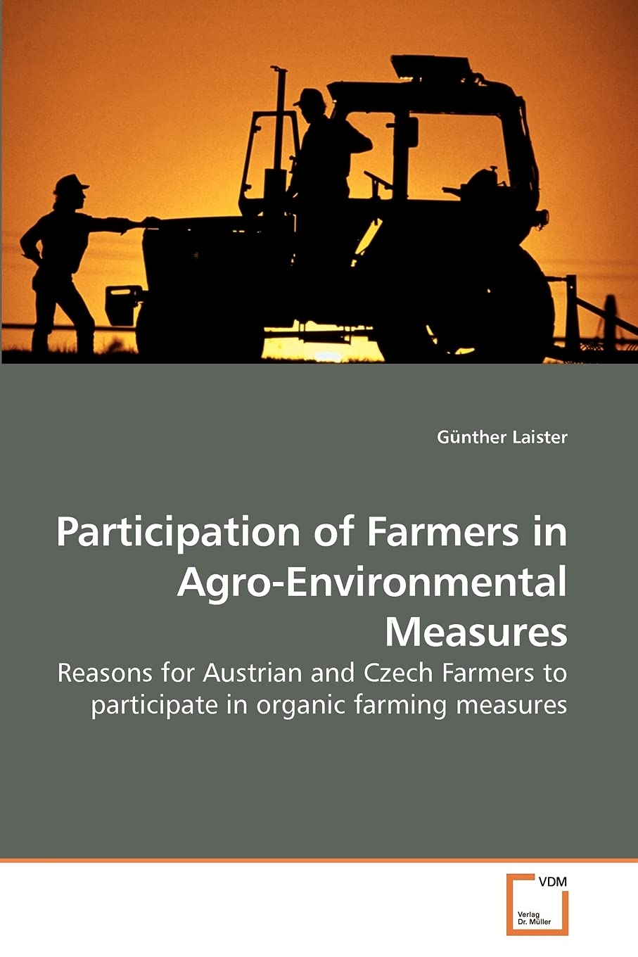Participation of Farmers in AgroEnvironmental Measures: Reasons for Austrian and Czech Farmers to participate in organic farmin,Used