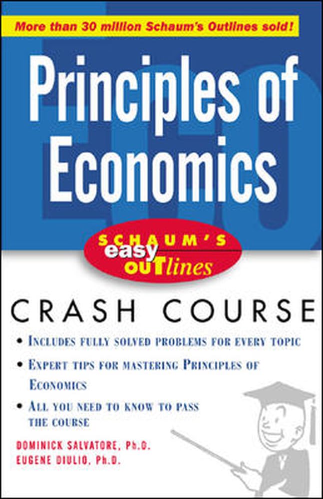 Schaum's Easy Outline of Principles of Economics,Used