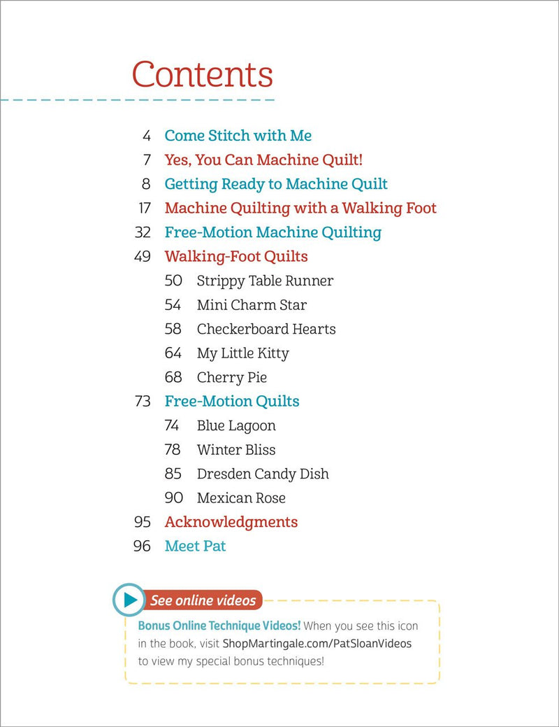 Pat Sloan's Teach Me to Machine Quilt: Learn the Basics of Walking Foot and FreeMotion Quilting,New