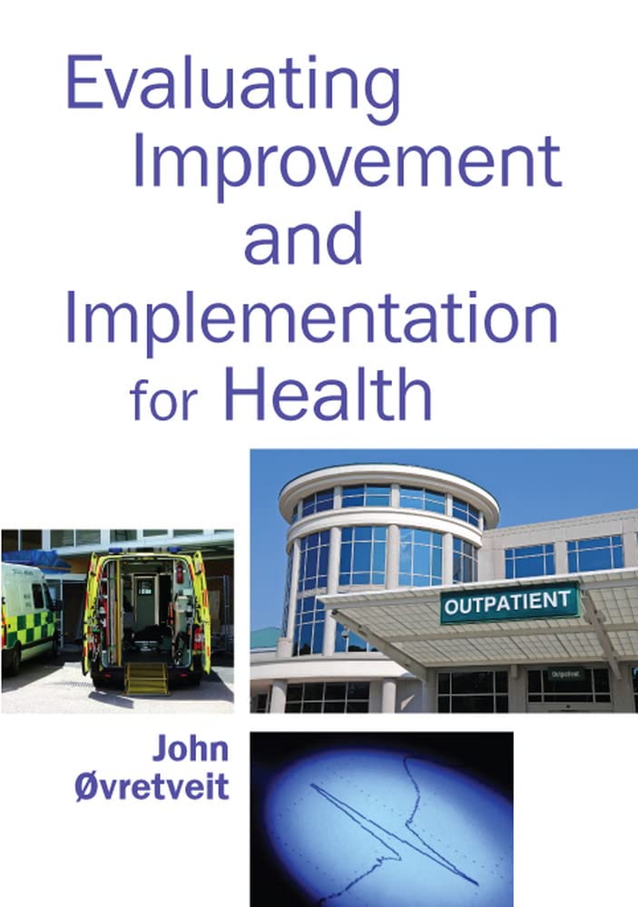 Evaluating Improvement And Implementation For Health-new,New