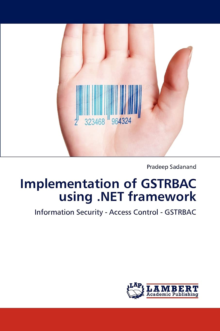Implementation of GSTRBAC using .NET framework: Information Security  Access Control  GSTRBAC,Used