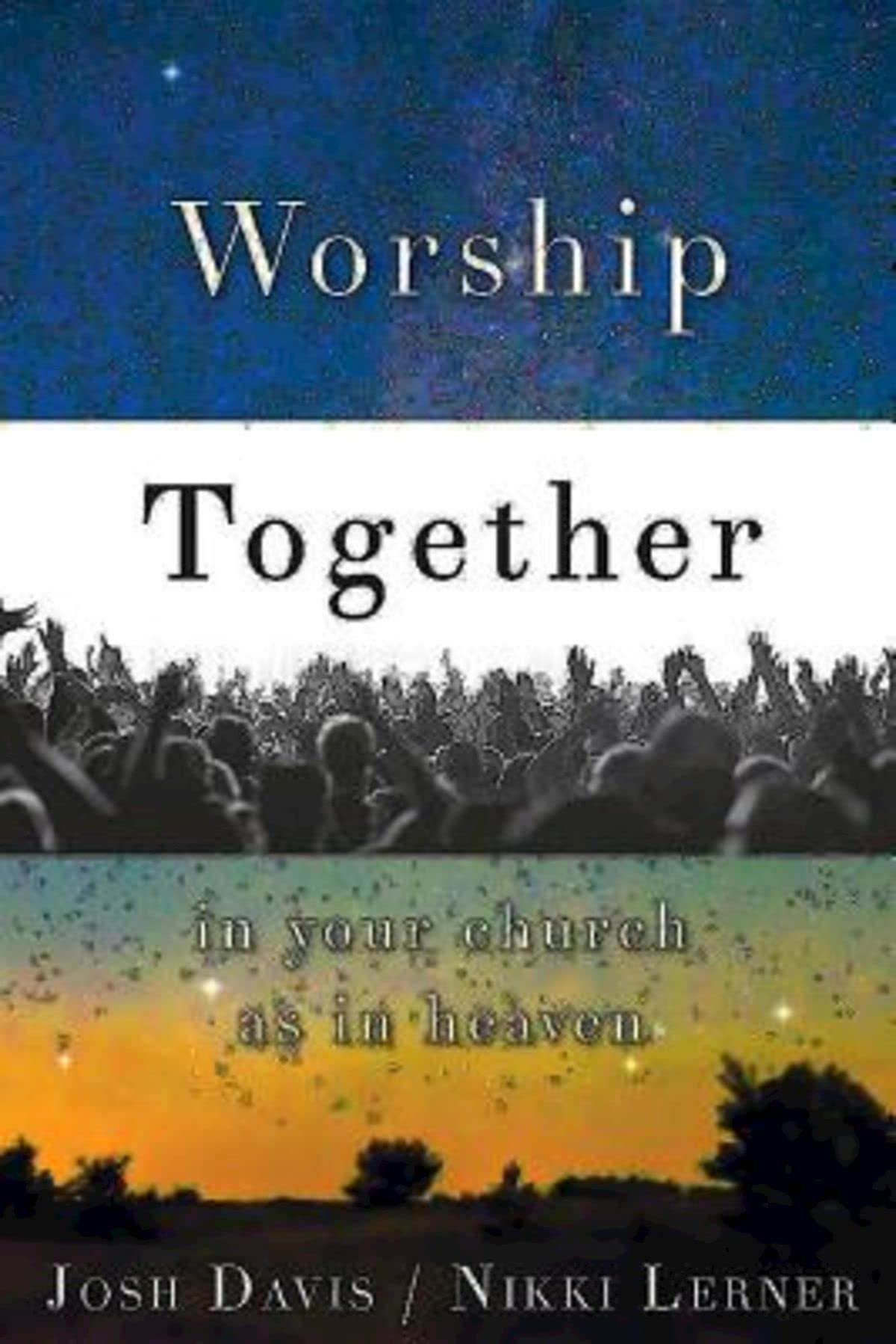 Worship Together in Your Church as in Heaven,Used