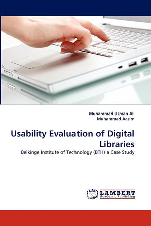 Usability Evaluation of Digital Libraries: Belkinge Institute of Technology (BTH) a Case Study,Used
