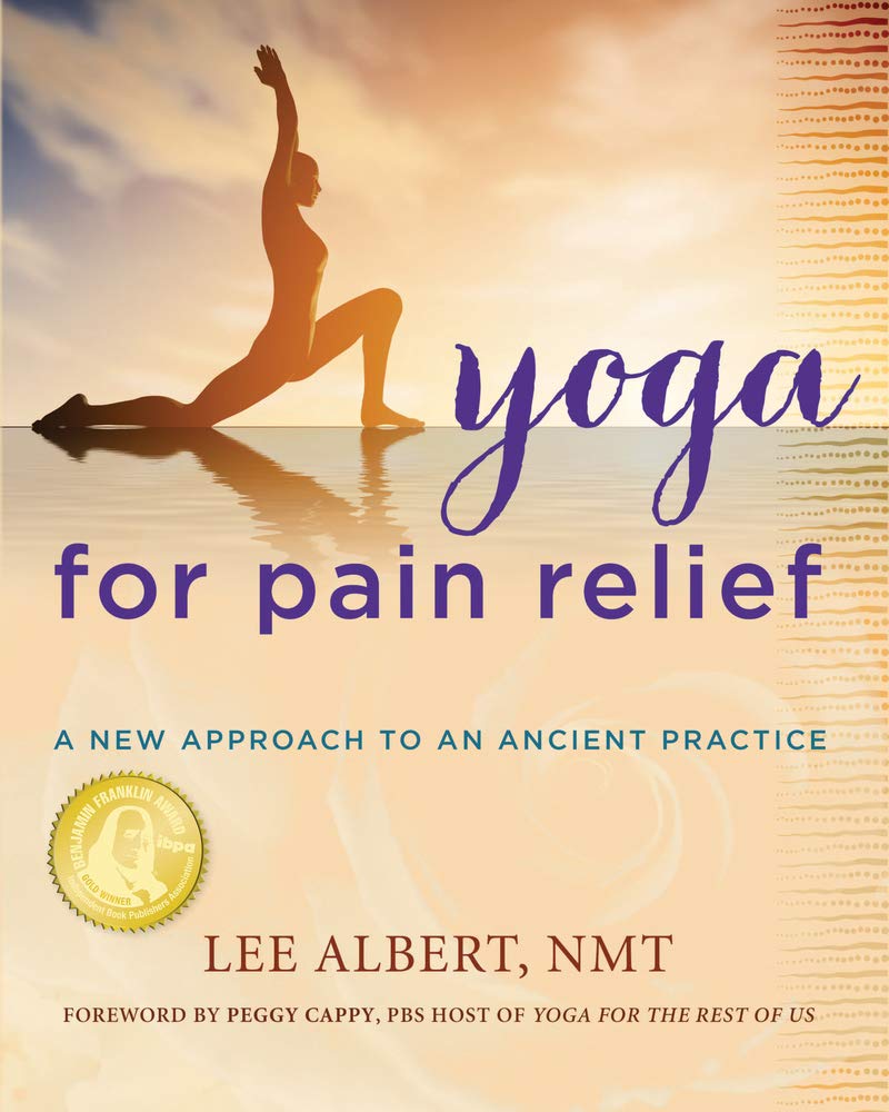 Yoga For Pain Relief: A New Approach To An Ancient Practice