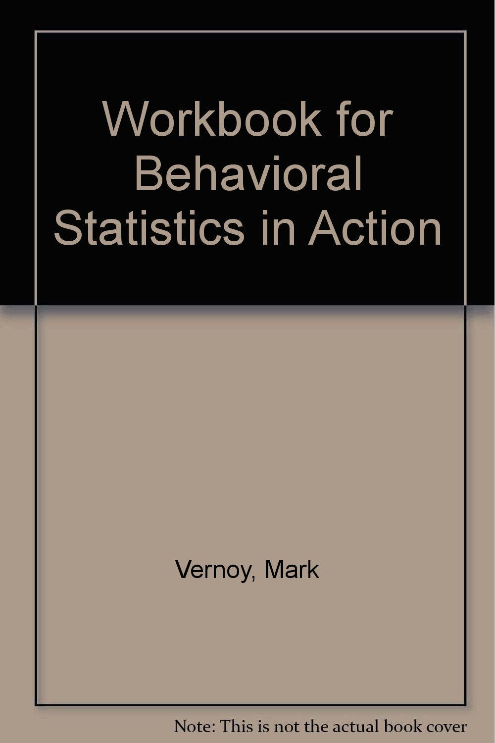 Workbook for Behavioral Statistics in Action,Used
