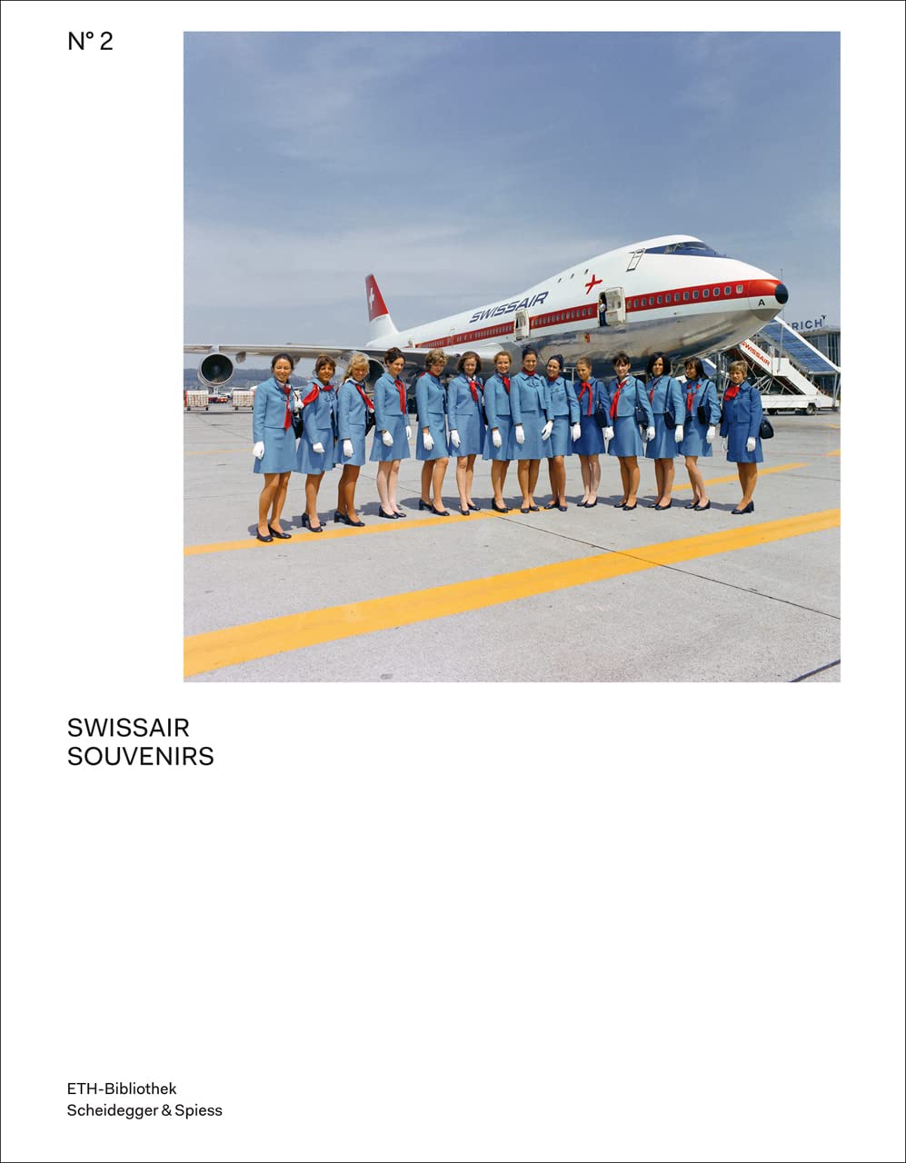 Swissair Souvenirs: The Swissair Photo Archive (Volume 2) (Pictorial Worlds: Photographs from the Image Archive, ETHBibliothek),Used