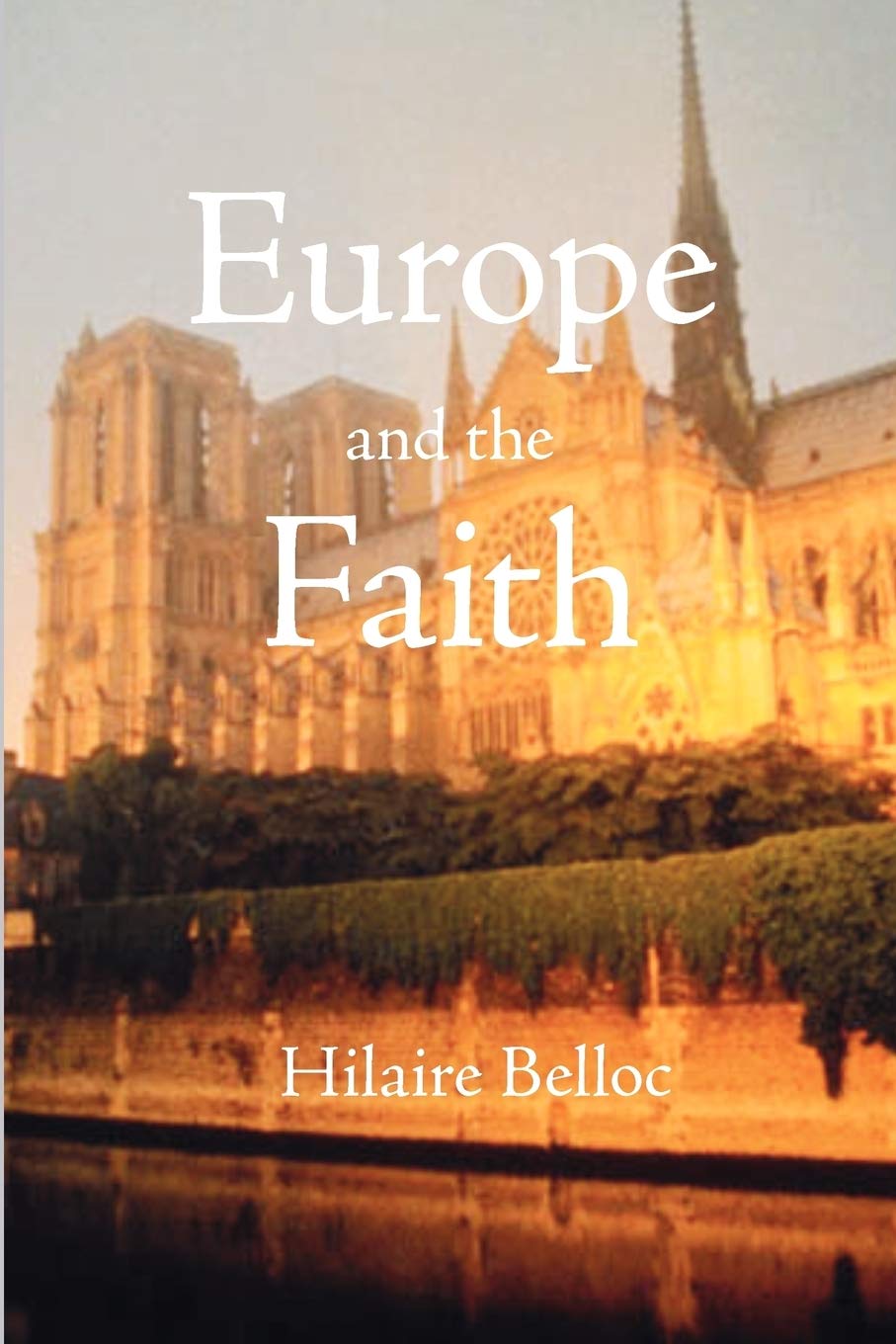 Europe and the Faith: Sine auctoritate nulla vita