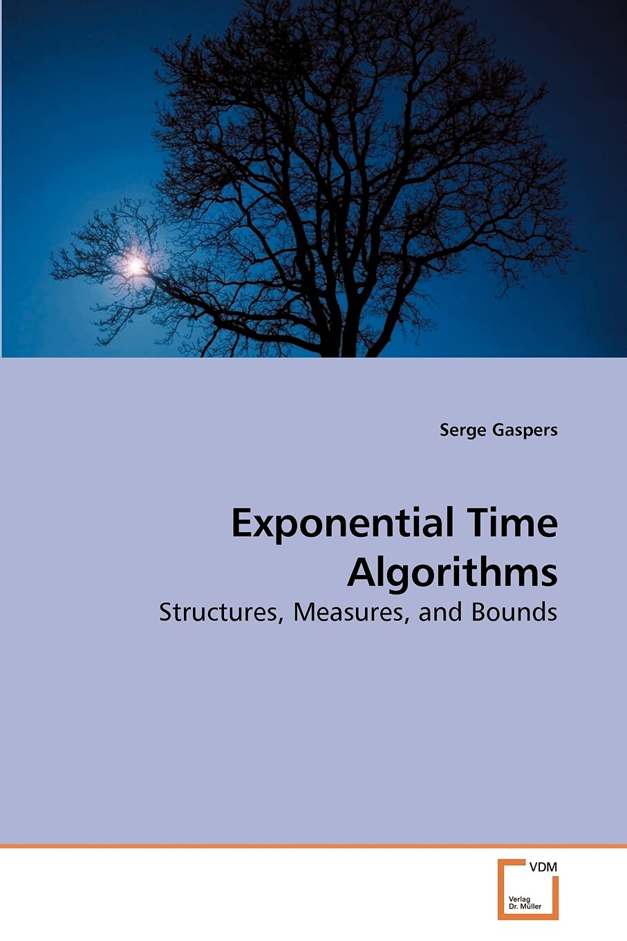 Exponential Time Algorithms: Structures, Measures, and Bounds,Used