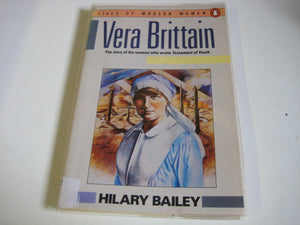 Vera Brittain: The Story of the Woman Who Wrote Testament of Youth (Lives of Modern Women),Used