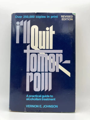 I'll Quit Tomorrow: A Practical Guide to Alcoholism Treatment,Used