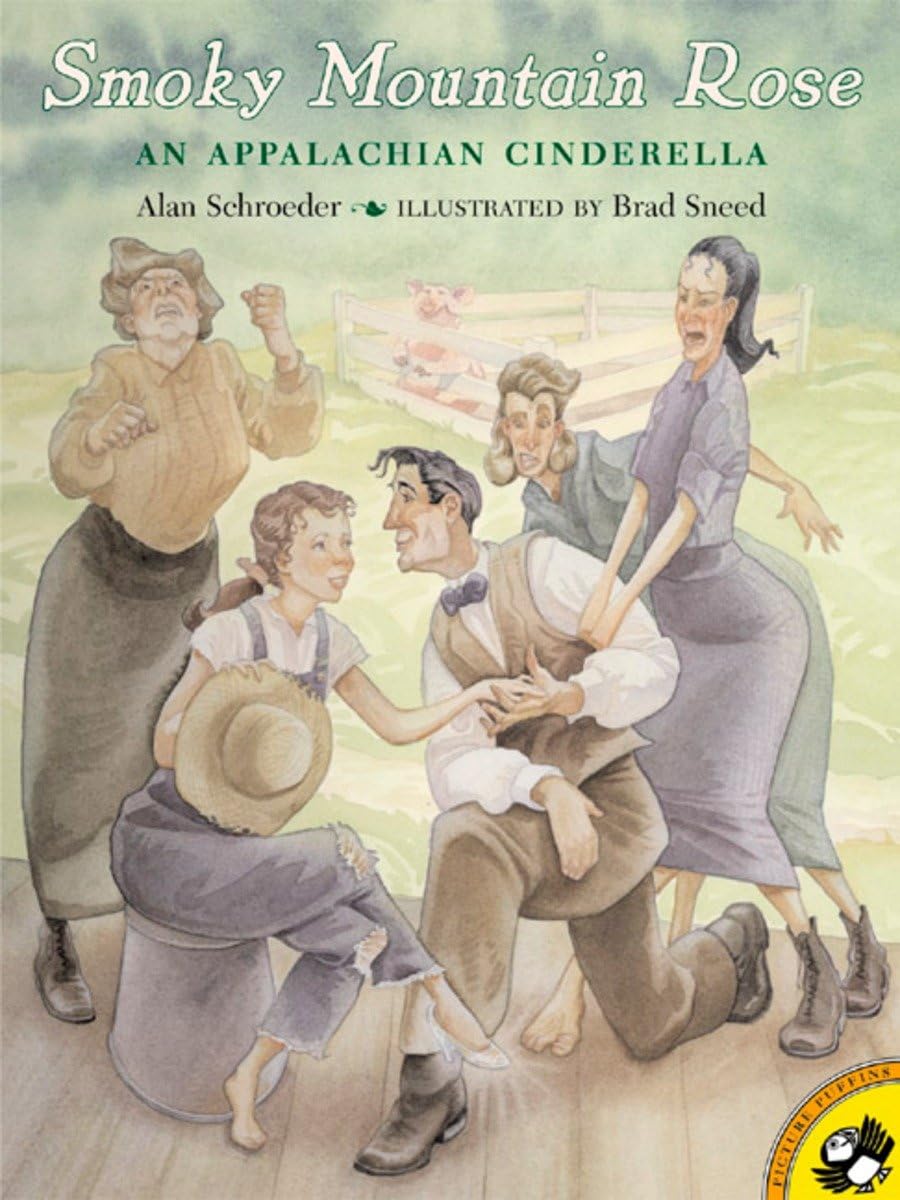 Smoky Mountain Rose: An Appalachian Cinderella (Picture Puffins),Used