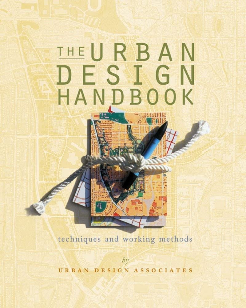Urban Design Handbook: Techniques and Working Methods (Norton Book for Architects and Designers (Paperback)),Used