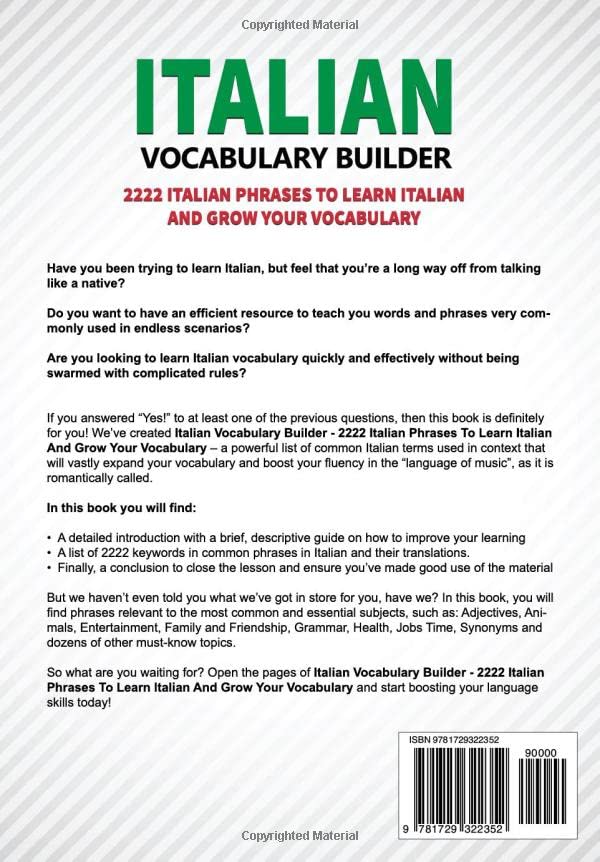 Italian Vocabulary Builder: 2222 Italian Phrases To Learn Italian And Grow Your Vocabulary (Italian Language Learning Mastery),Used
