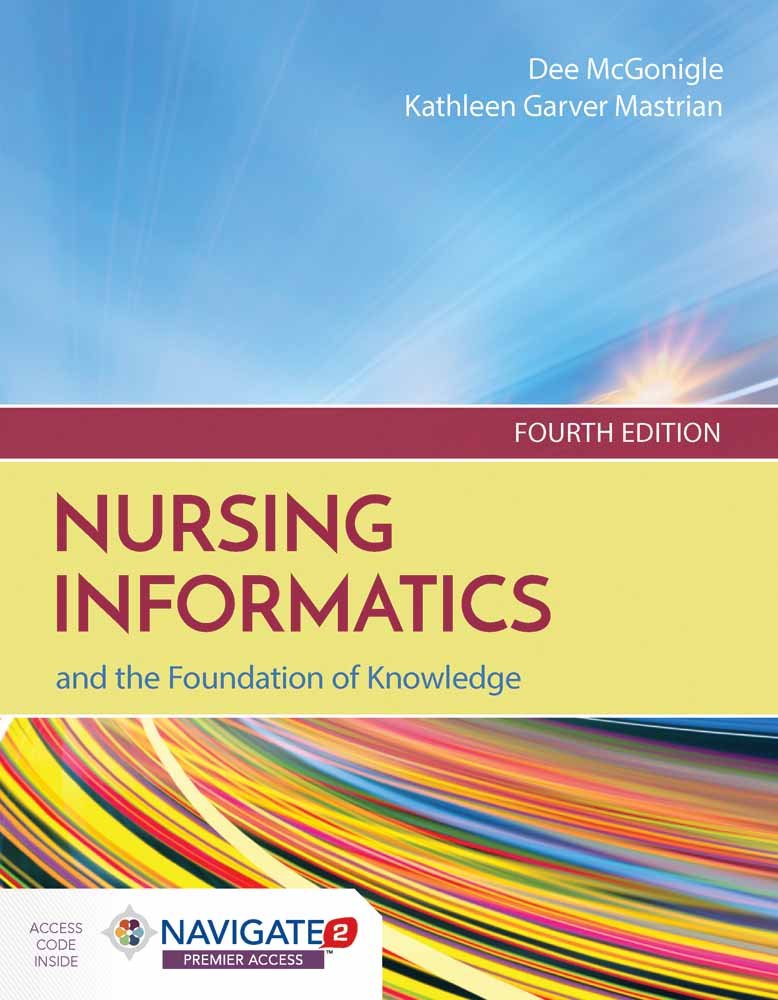 Nursing Informatics and the Foundation of Knowledge,Used