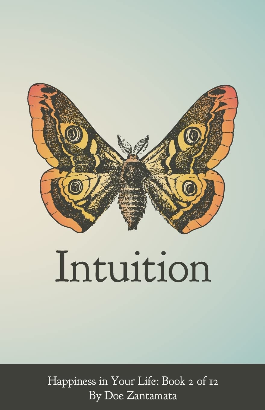 Happiness in Your Life  Book Two: Intuition,Used