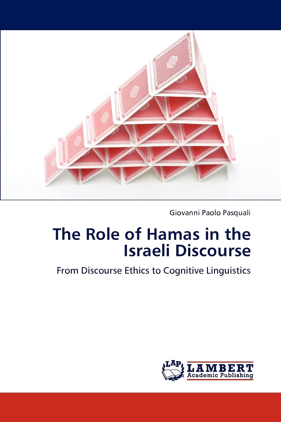 The Role of Hamas in the Israeli Discourse: From Discourse Ethics to Cognitive Linguistics,Used