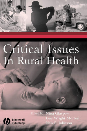 Critical Issues In Rural Health,New