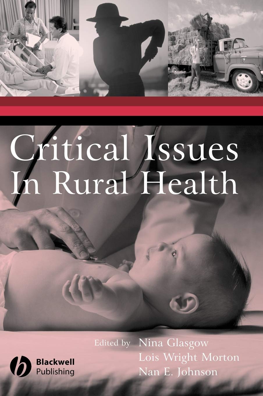 Critical Issues In Rural Health,New