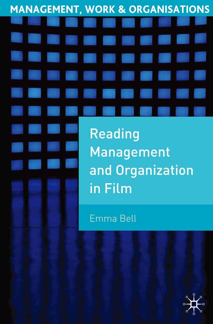 Reading Management and Organization in Film (Management, Work and Organisations, 32),New