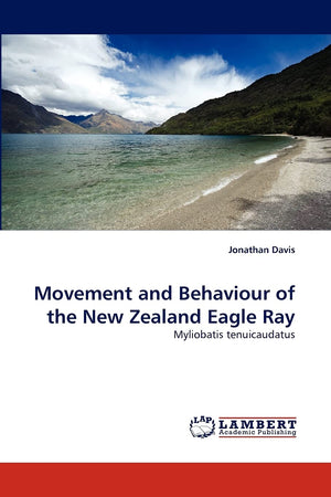Movement and Behaviour of the New Zealand Eagle Ray: Myliobatis tenuicaudatus,Used