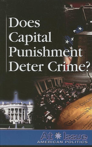 Does Capital Punishment Deter Crime? (At Issue),Used