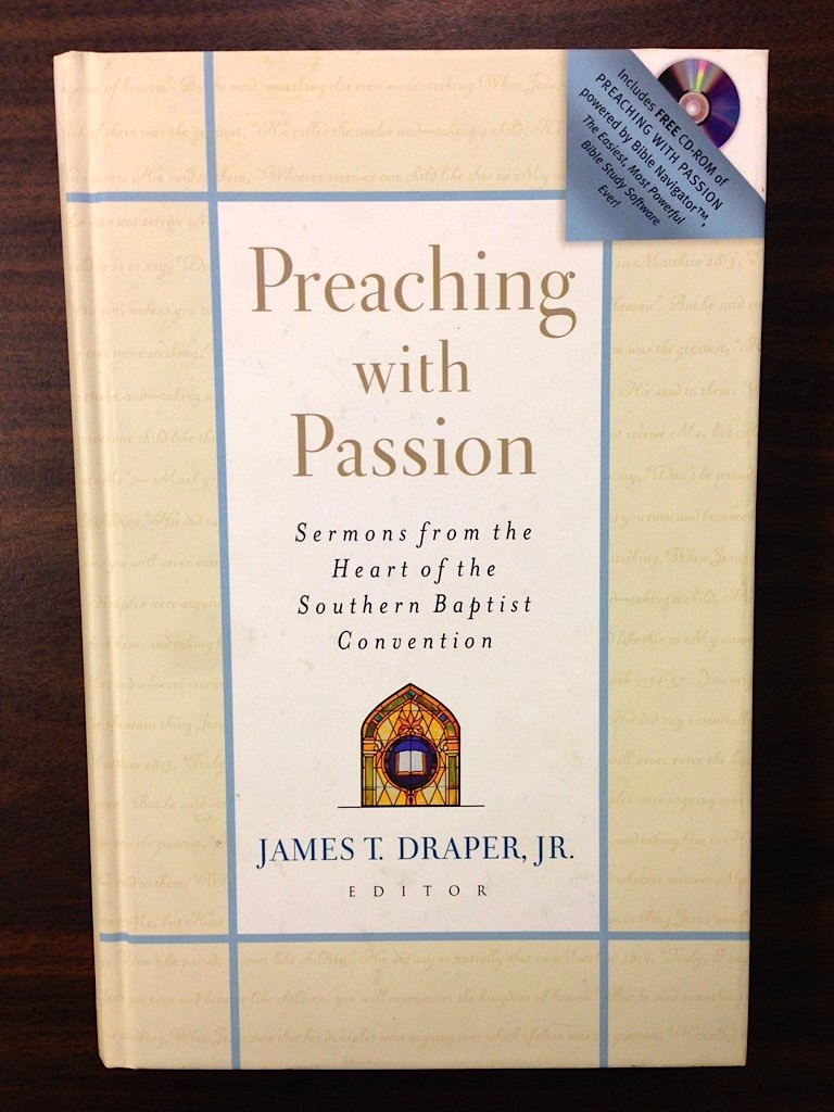Preaching with Passion: Sermons from the Heart of the Southern Baptist Convention,Used