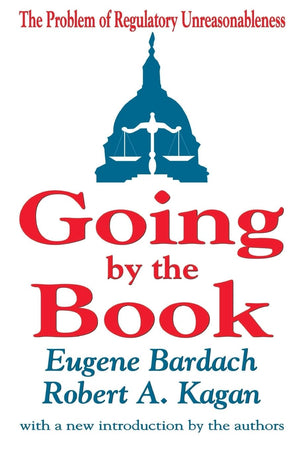 Going by the Book: The Problem of Regulatory Unreasonableness,Used
