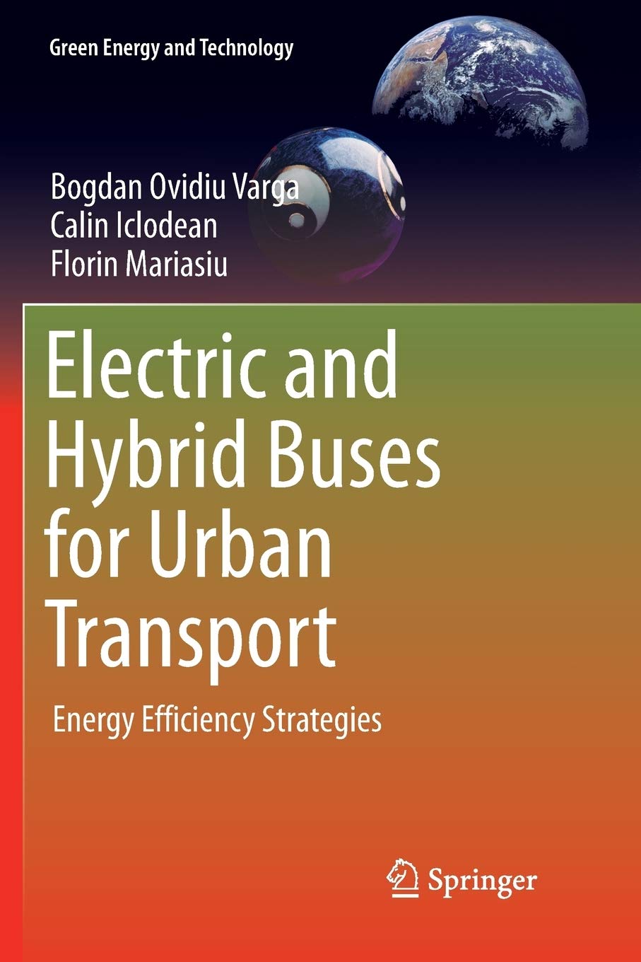 Electric and Hybrid Buses for Urban Transport: Energy Efficiency Strategies (Green Energy and Technology),Used