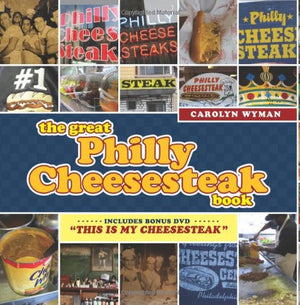 The Great Philly Cheesesteak Book,New