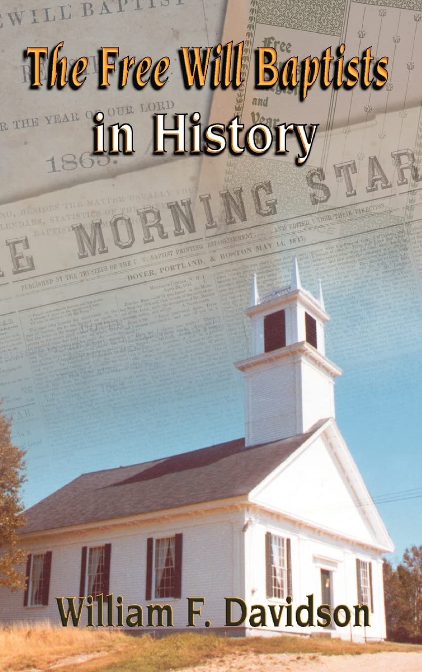 The Free Will Baptists in History,Used