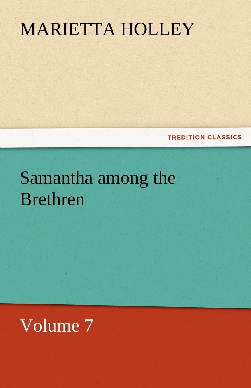 Samantha Among the Brethren  Volume 7,Used