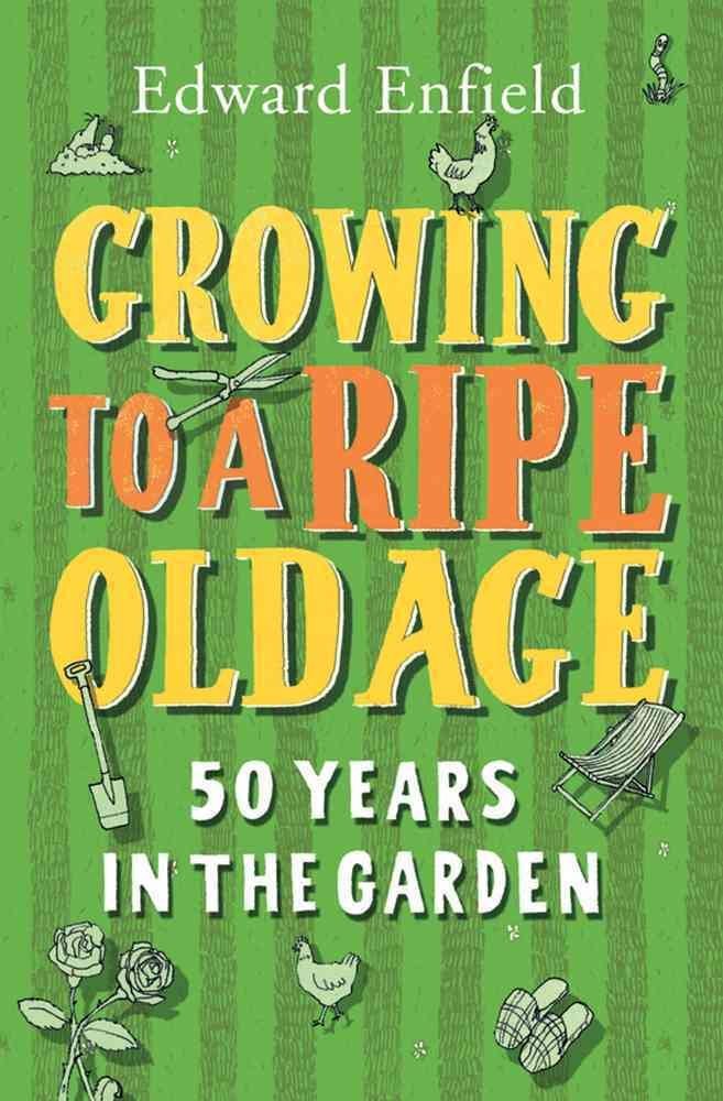 Growing to a Ripe Old Age: 50 Years in the Garden