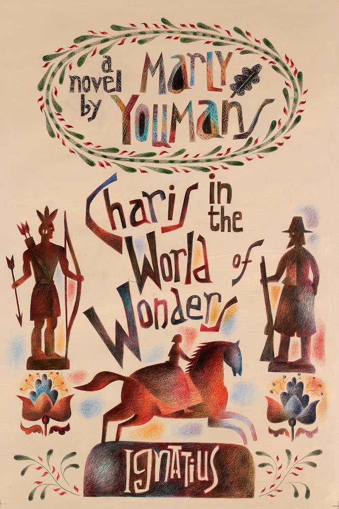 Charis In The World Of Wonders: A Novel Set In Puritan New England