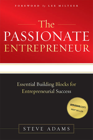 The Passionate Entrepreneur: Essential Building Blocks for Entrepreneurial Success,Used