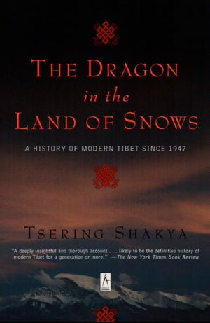 The Dragon in the Land of Snows: A History of Modern Tibet Since 1947 (Compass),Used