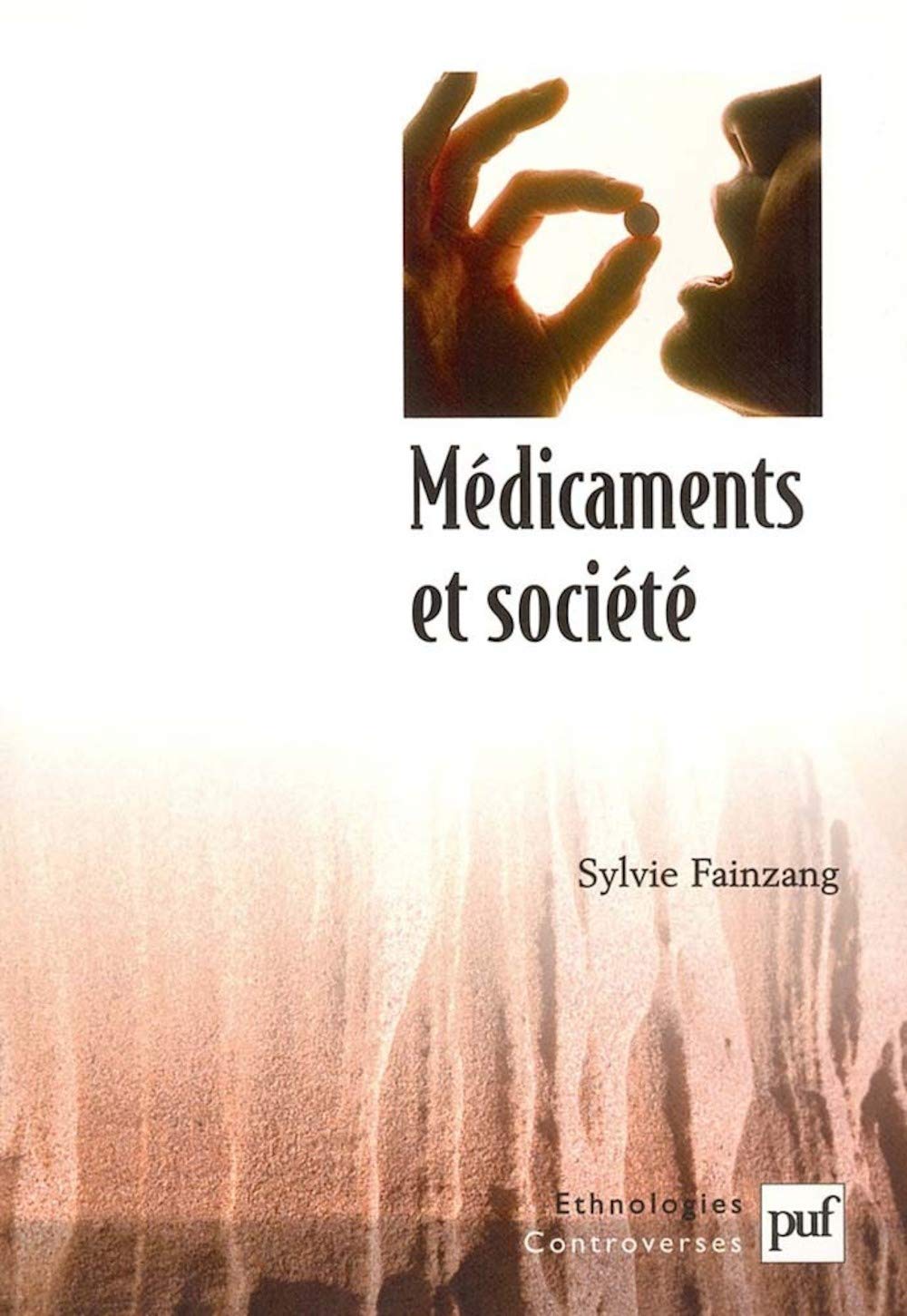 Mdicaments et socit: Le patient, le mdecin et l'ordonnance,Used