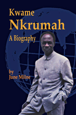 Kwame Nkrumah, a Biography,Used