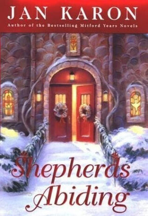 Shepherds Abiding: A Mitford Christmas Story-used