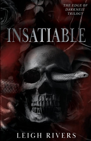 Insatiable (The Edge of Darkness: Book 1) (The Edge of Darkness Trilogy)