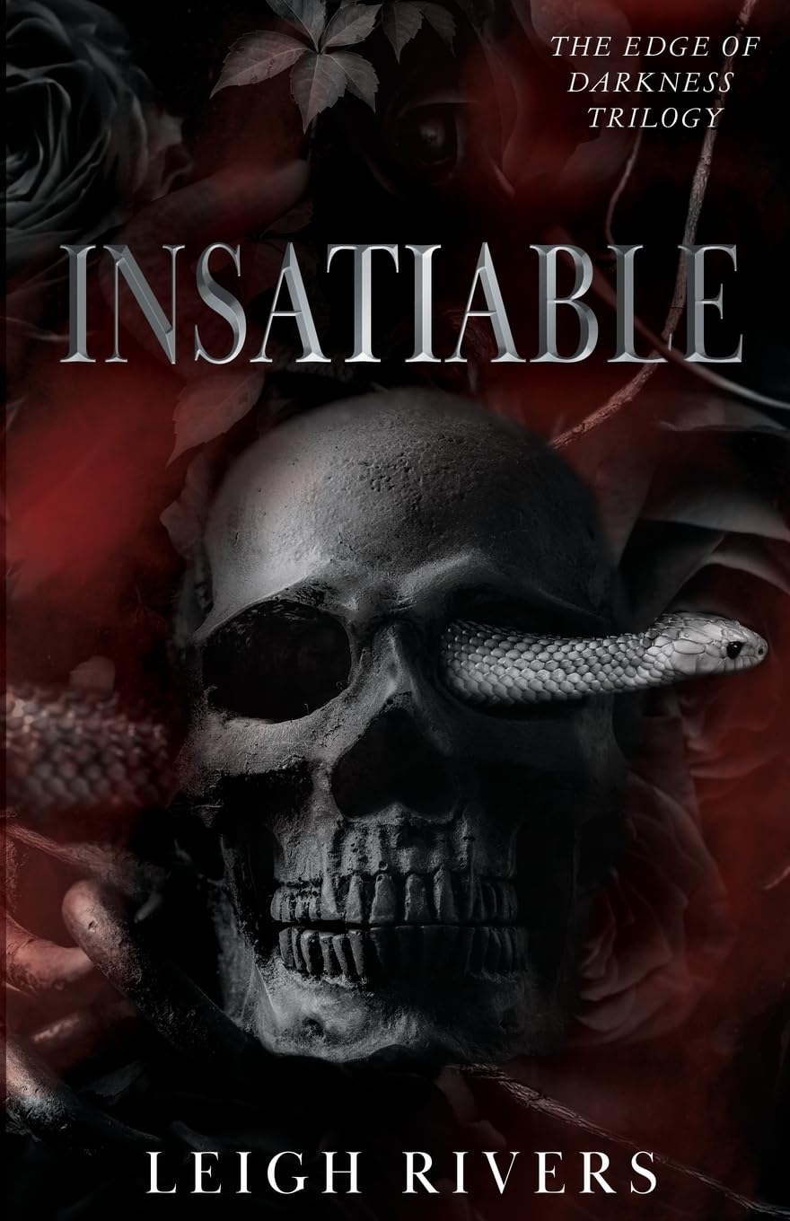 Insatiable (The Edge of Darkness: Book 1) (The Edge of Darkness Trilogy)