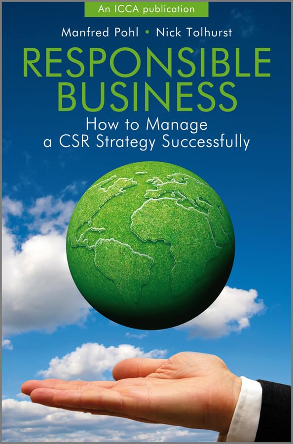 Responsible Business: How to Manage a CSR Strategy Successfully,Used