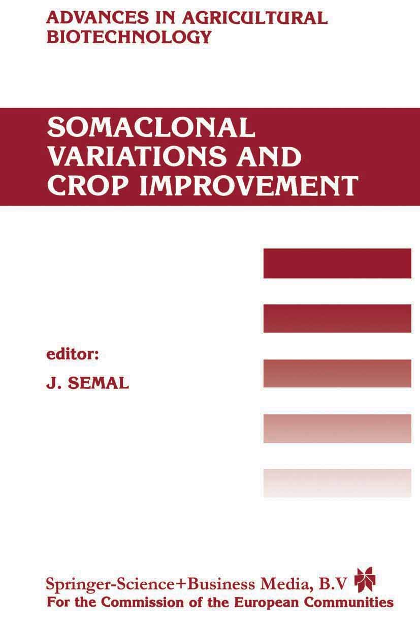 Somaclonal Variations and Crop Improvement (Advances in Agricultural Biotechnology, 20),New