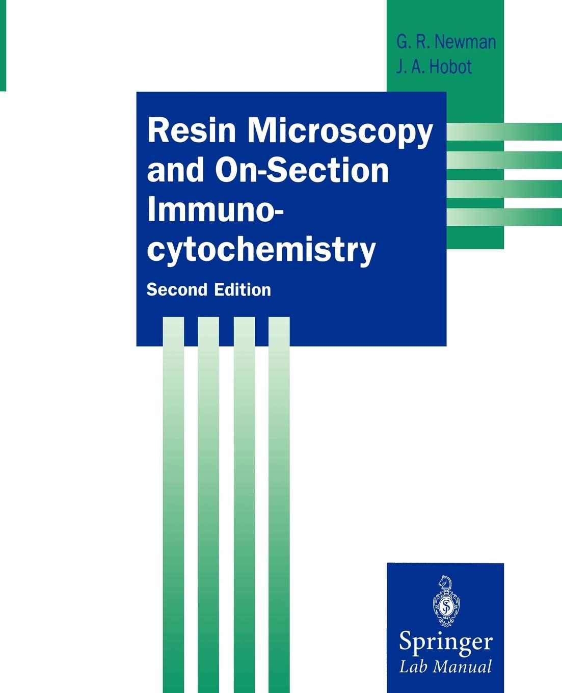 Resin Microscopy and OnSection Immunocytochemistry (Springer Lab Manuals),Used